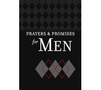Prayers & Promises for Men (Faux Leather) Includes More Than 70 Themes to Help you Receive Wisdom and Inspiration of God s Word Great Gift for ... ... in Your Life Imitation Leather May 5, 2020