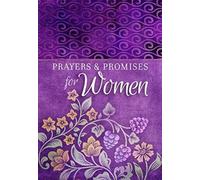 Prayers & Promises for Women (Paperback) Beautiful, Inspirational Book of Devotionals for Women, Perfect Gift for Mother s Day, Birthday, and Holidays