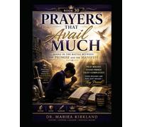 Prayers That Avail Much While in The Battle Between The Promise and The Manifest 30
