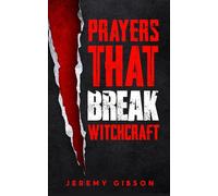 Prayers That Break Witchcraft