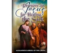 Prayers to Jesus for Healing the Sick