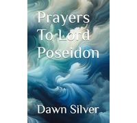 Prayers To Lord Poseidon (Prayers To The Greek Pantheon)