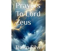 Prayers To Lord Zeus (Prayers To The Greek Pantheon)