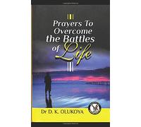Prayers to overcome the battles of life
