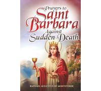 Prayers to Saint Barbara Against Sudden Death