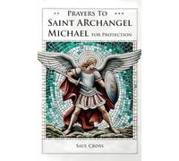 Prayers to St. Archangel Michael for Protection