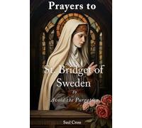 Prayers to St. Bridget of Sweden to Avoid the Purgatory