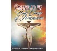 Prayers to the Holy Cross of Jerusalem