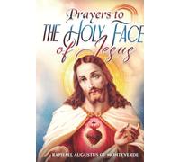 Prayers to the Holy Face of Jesus