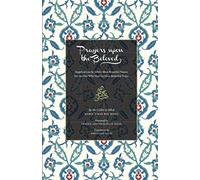 Prayers Upon the Beloved: Supplications by Allah’s Most Beautiful Names for the One Who Had the Most Beautiful Traits