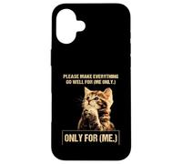 Praying Cat Please Make Everything Go Well For-Me Only Me Case for iPhone 16 Plus