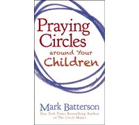 Praying Circles around Your Children