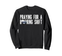 Praying For A Boring Shift Police Officer Mom Cop Wife Sweatshirt