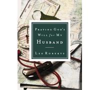 Praying God's Will for My Husband