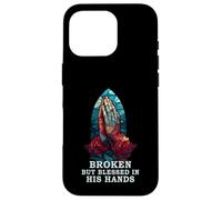 Praying Hand Stained Glass Broken But Blessed Religious Case for iPhone 16 Pro