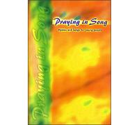 Praying In Song - Words Plastic: Hymns and Songs for Young People.