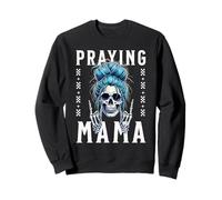 Praying Mama For Christian Religious Mothers and Mom Sweatshirt