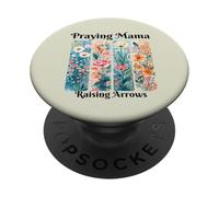 Praying Mama Raising Arrows Floral Christian Mom Gift PopSockets Adhesive PopGrip