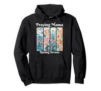 Praying Mama Raising Arrows Floral Faith Design Pullover Hoodie