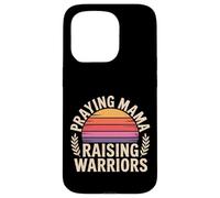 Praying Mama Raising Warriors Faith Motherhood Mother |- Case for iPhone 15 Pro
