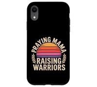 Praying Mama Raising Warriors Faith Motherhood Mother |- Case for iPhone XR