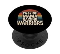 Praying Mama Raising Warriors Faith Motherhood Mother |- PopSockets Adhesive PopGrip
