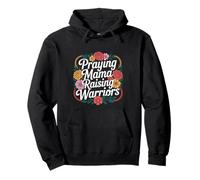 Praying Mama Raising Warriors Faith Motherhood Mother ----- Pullover Hoodie
