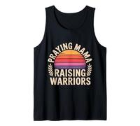 Praying Mama Raising Warriors Faith Motherhood Mother |- Tank Top