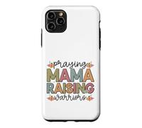 Praying Mama Raising Warriors Strong Mother Case for iPhone 11 Pro Max
