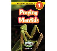 Praying Mantids: Backyard Bugs and Creepy-Crawlies (Engaging Readers, Level 1): 6