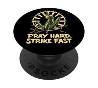 Praying Mantis Pray Hard Strike Fast PopSockets Adhesive PopGrip