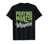Praying Mantis Whisperer Exotic Insect Keeper Badge Owner T-Shirt