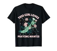 Praying Mantis Women, This Girl Loves Praying Mantis T-Shirt