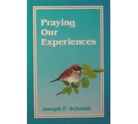 Praying Our Experiences