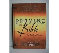 Praying the Bible Book of Prayers: Praying God's Word Out Loud for Spiritual Breakthrough