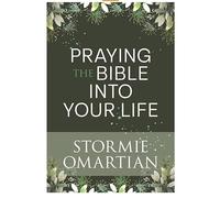 Praying the Bible into Your Life