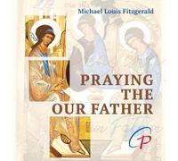 Praying the Our Father