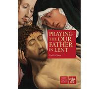 Praying the Our Father in Lent