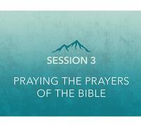 Praying the Prayers of the Bible