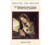Praying the Rosary for Intercession