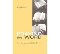 Praying The Word: An Introduction to Lectio Divina: 182 (Cistercian Studies Series, 182)