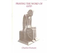 Praying the Word of God: The Use of Lectio Divina