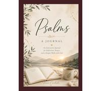 Praying Through Psalms: A Guided Prayer & Reflection Journal