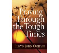 Praying Through The Tough Times