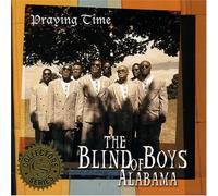Blind Boys of Alabama - Praying Time [Us Import]