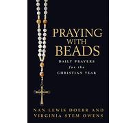 Praying with Beads: Daily Prayers for the Christian Year