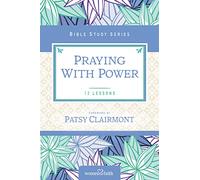 Praying with Power (Women of Faith Study Guide Series)