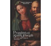 Praying with Saint Joseph for Love and Unity in Marriage