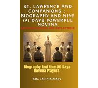 Praying with Saint Lawrence and companions: Biography and Nine (9) days Novena prayer: With Bible reflections (Catholic saints)