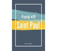 Praying with Saint Paul